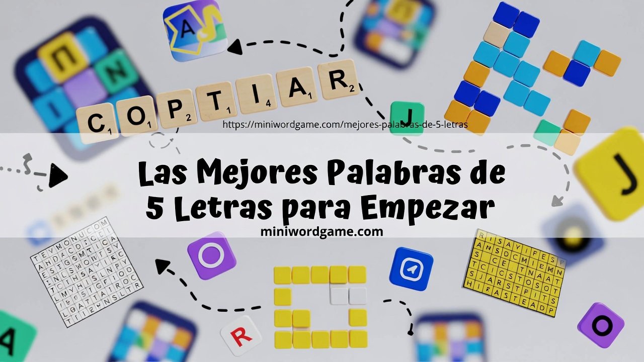 Las Mejores Palabras de 5 Letras — colorful word puzzle tiles on a screen