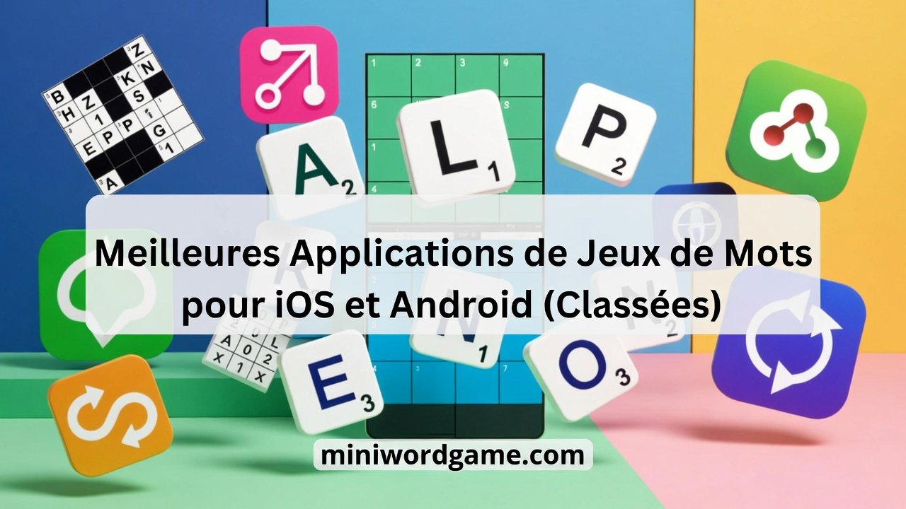 Meilleures Applications de Jeux de Mots pour iOS et Android (Classées) — colorful word puzzle tiles on a screen