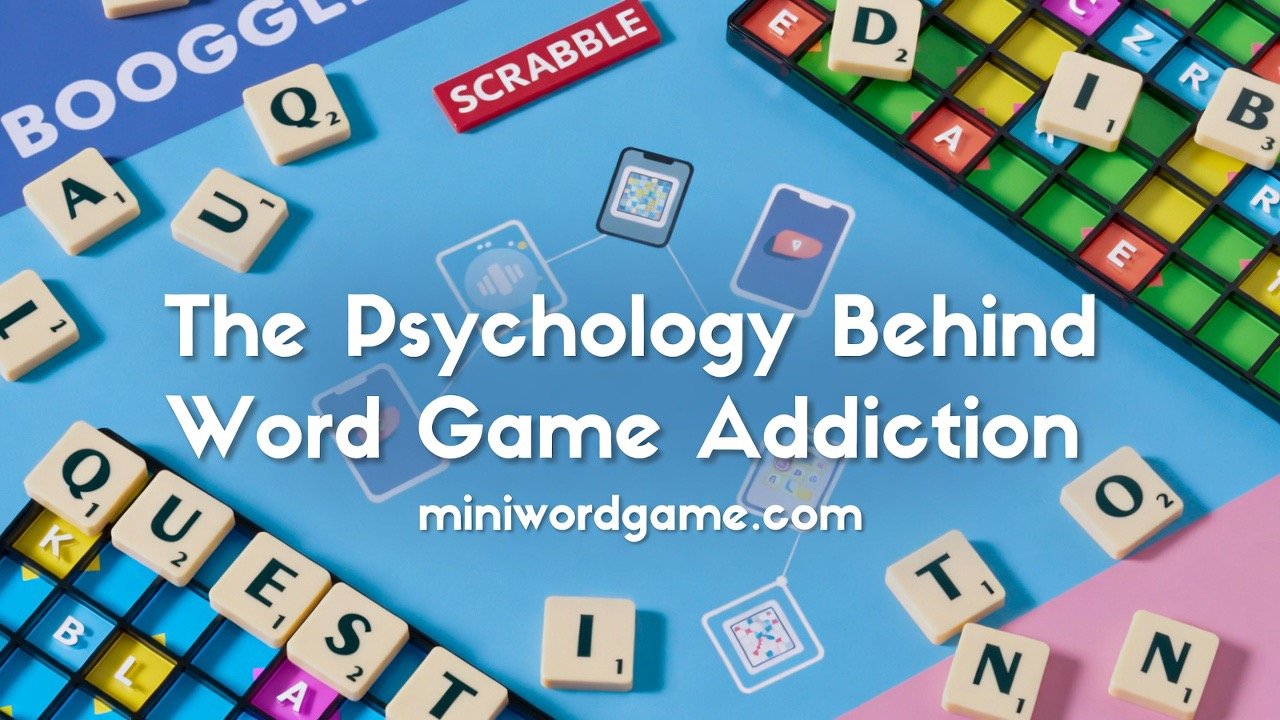 The Psychology Behind Word Game Addiction — colorful word puzzle tiles on a screen